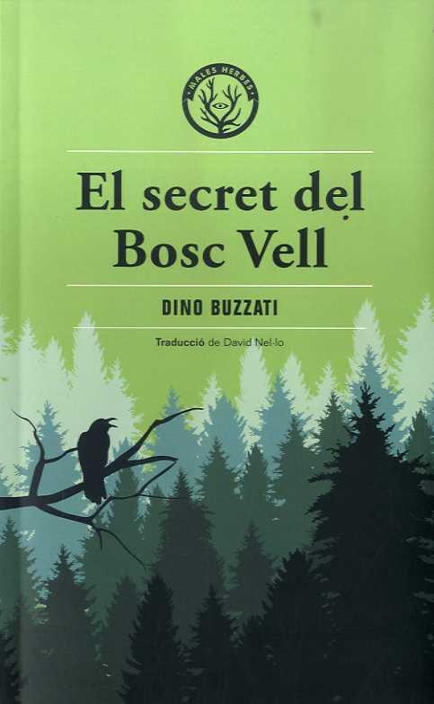 SECRET DEL BOSC VELL | 9788412070576 | BUZZATI, DINO (1906-1972) [VER TITULOS]