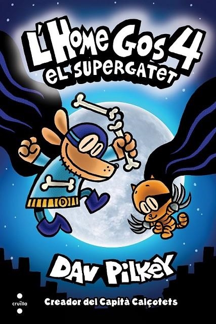 HOME GOS. EL SUPERGATET | 9788466147804 | PILKEY, DAV (1966- ) [VER TITULOS]