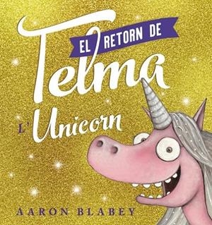 RETORN DE LA TELMA | 9788448951832 | BLABEY, AARON