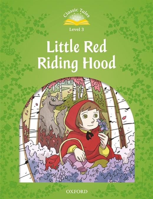 CLASSIC TALES 3. LITTLE RED RIDING HOOD. MP3 PACK | 9780194014243 | ARENGO, SUE