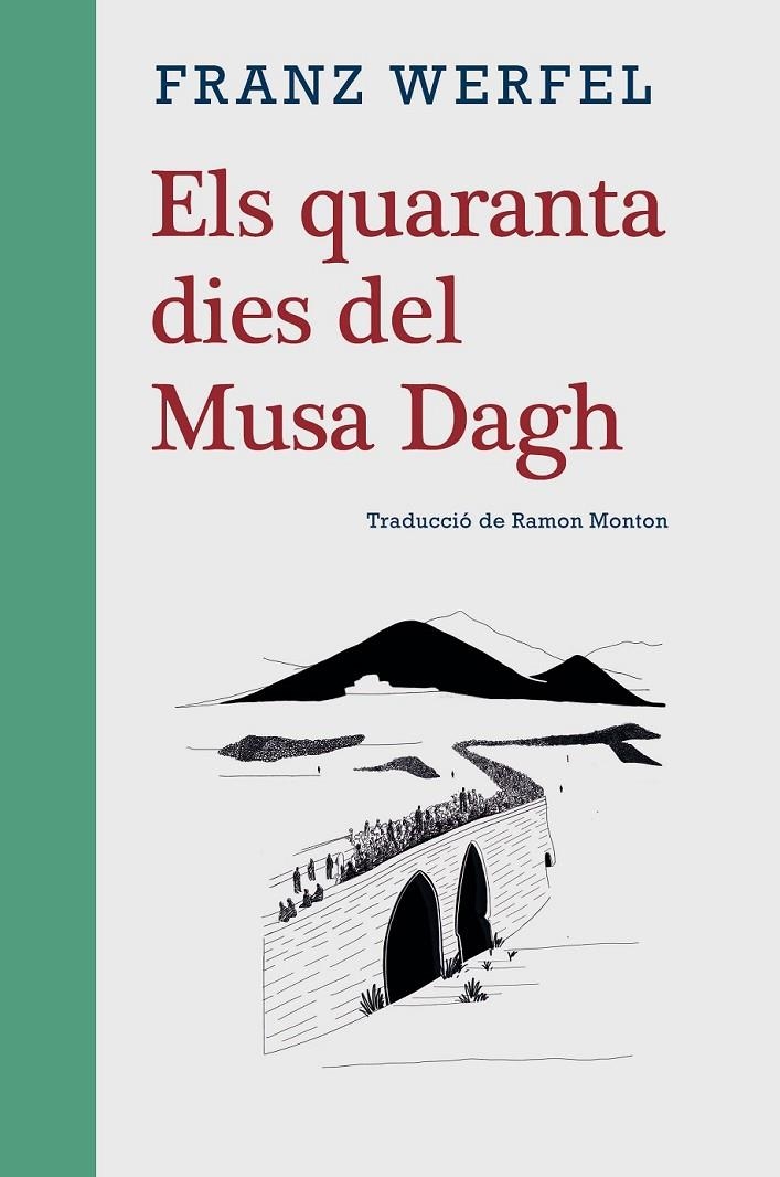 QUARANTA DIES DEL MUSA DAGH | 9788416987702 | WERFEL, FRANZ