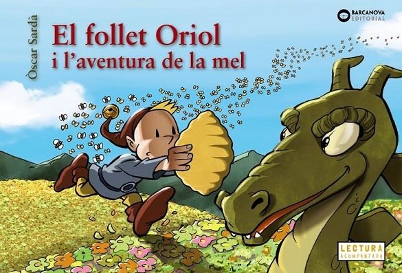FOLLET ORIOL I L'AVENTURA DE LA MEL | 9788448952129 | SARDÀ, ÒSCAR