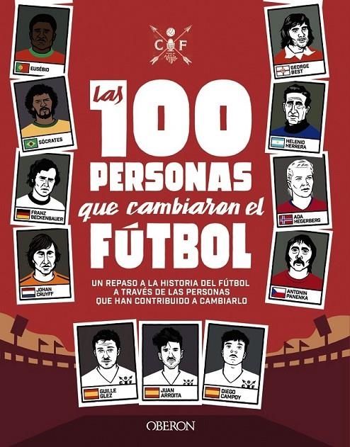 100 PERSONAS QUE CAMBIARON EL FÚTBOL | 9788441542334 | GONZÁLEZ ROBLES, GUILLERMO/GARCÍA ARROITA, JUAN/CAMPOY ORTEGA, DIEGO