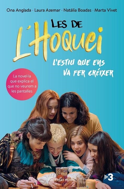 DE L'HOQUEI: L'ESTIU QUE ENS VA FER CRÉIXER | 9788417909475 | ANGLADA, ONA/AZEMAR, LAURA/BOADAS, NATÀLIA