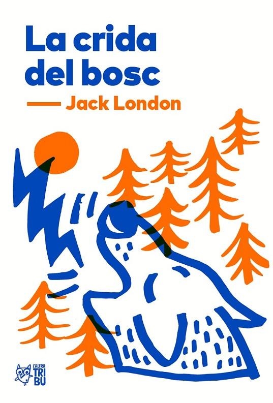 CRIDA DEL BOSC | 9788412138955 | LONDON, JACK