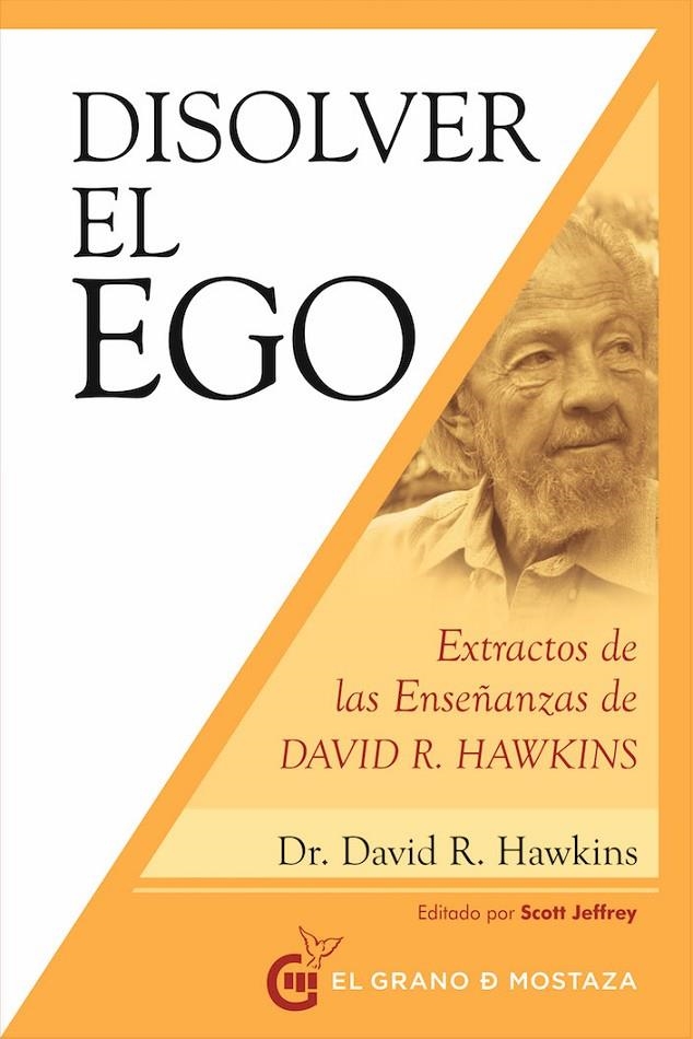 DISOLVER EL EGO, REALIZAR EL SER | 9788412136753 | R. HAWKINS, DAVID