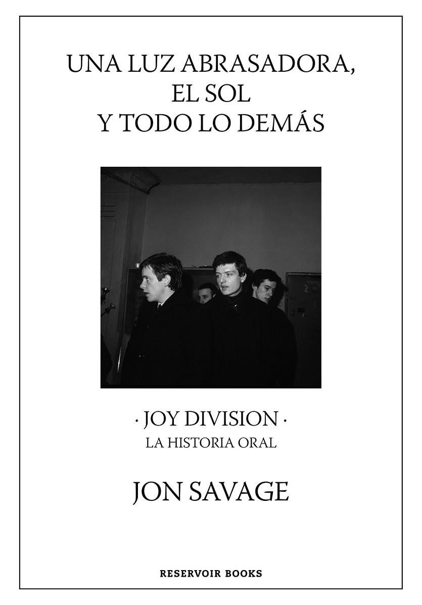 UNA LUZ ABRASADORA, EL SOL Y TODO LO DEMÁS | 9788417910815 | SAVAGE, JON