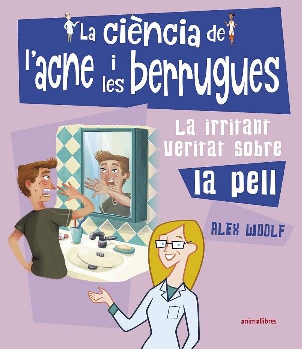 CIÈNCIA DE L'ACNE I LES BERRUGUES | 9788417599553 | WOOLF, ALEX