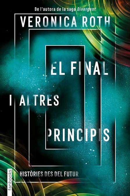 FINAL I ALTRES PRINCIPIS | 9788417515782 | ROTH, VERONICA