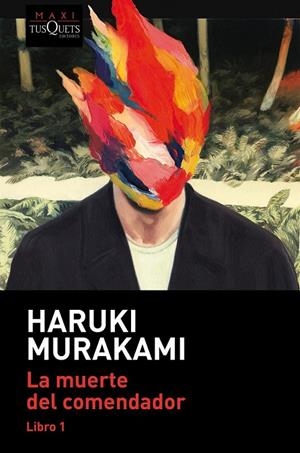 MUERTE DEL COMENDADOR (LIBRO 1) | 9788490668122 | MURAKAMI, HARUKI
