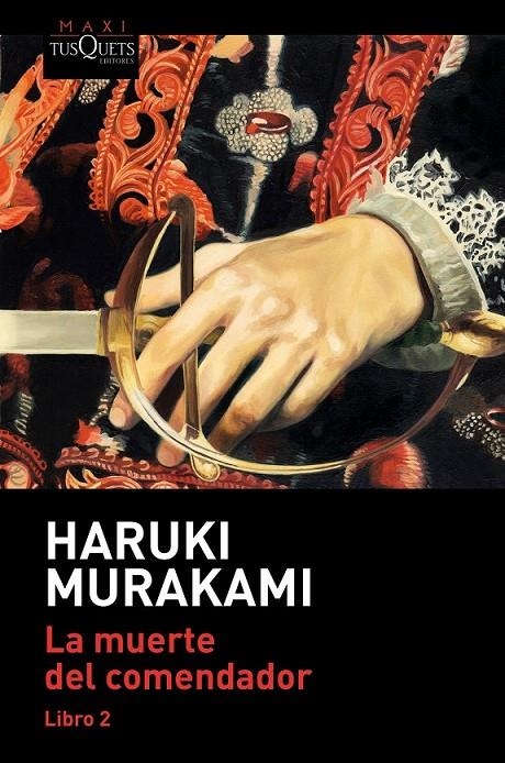 MUERTE DEL COMENDADOR (LIBRO 2) | 9788490668139 | MURAKAMI, HARUKI