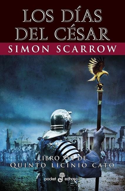 DÍAS DEL CÉSAR (XVI) | 9788435021920 | SCARROW, SIMON