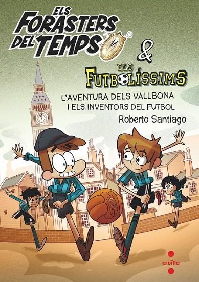 AVENTURA DELS VALLBONA I ELS INVENTORS DEL FUTBOL | 9788466148177 | GARCÍA SANTIAGO, ROBERTO