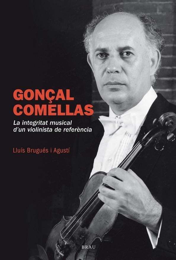 GONÇAL COMELLAS INTEGRITAT MUSICAL | 9788415885955 | BRUGUES I AGUSTI, LLUIS