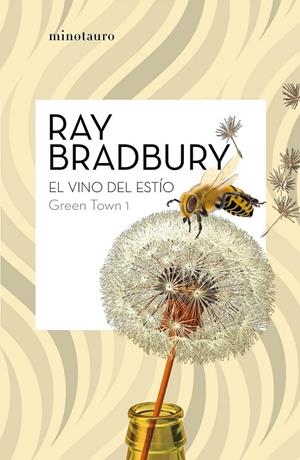 GREEN TOWN 1: EL VINO DEL ESTÍO | 9788445007464 | BRADBURY, RAY (1920- )