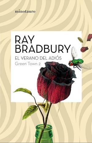 GREEN TOWN 2: EL VERANO DEL ADIÓS | 9788445009116 | BRADBURY, RAY (1920- )