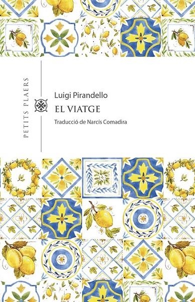 VIATGE | 9788417998516 | PIRANDELLO, LUIGI