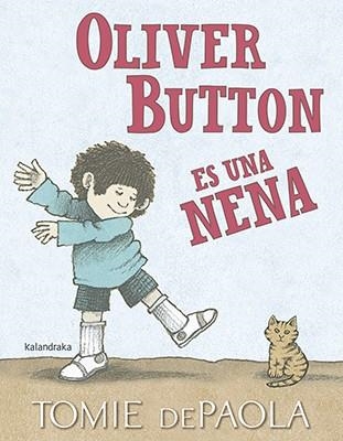 OLIVER BUTTON ES UNA NENA | 9788484641971 | DEPAOLA, TOMIE