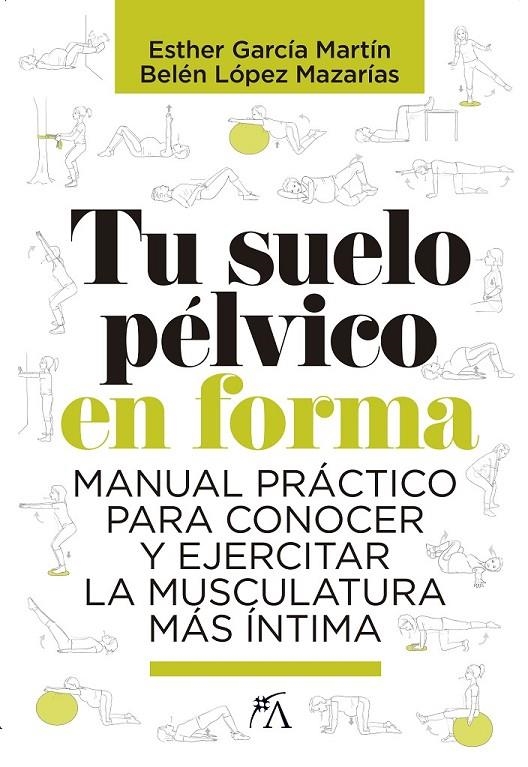 TU SUELO PELVICO EN FORMA | 9788417057817 | GARCIA MARTIN, ESTER