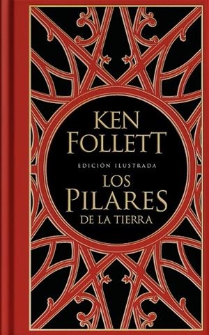 PILARES DE LA TIERRA (EDICIÓN ILUSTRADA) (SAGA LOS PILARES DE LA TIERRA 1) | 9788401023866 | FOLLETT, KEN