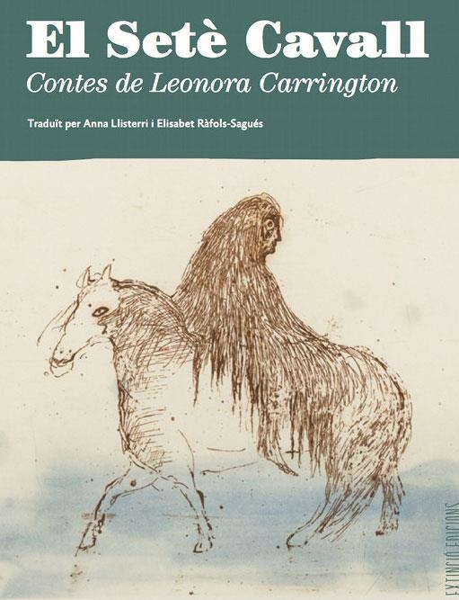 SETÈ CAVALL | 9788494953323 | CARRINGTON, LEONORA