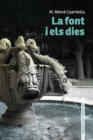 FONT I ELS DIES | 9788415885931 | CUARTIELLA TODOLÍ, M. MERCÈ