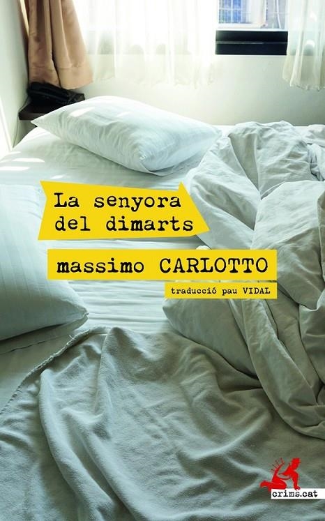 SENYORA DEL DIMARTS | 9788417847531 | CARLOTTO, MASSIMO