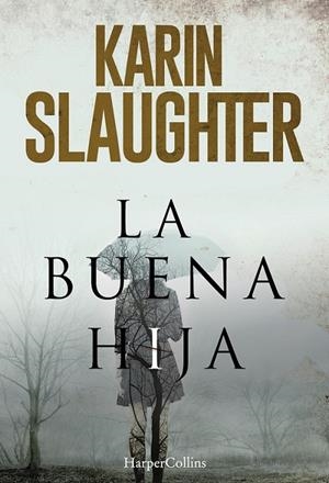 BUENA HIJA; EL ÚLTIMO ALIENTO | 9788491391654 | SLAUGHTER, KARIN