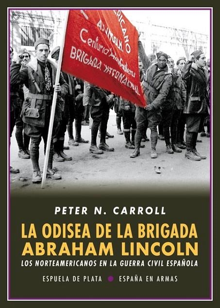 ODISEA DE LA BRIGADA ABRAHAM LINCOLN | 9788417146214 | CARROLL, PETER N.