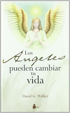 ANGELES PUEDEN CAMBIAR TU VIDA | 9788478086139 | WALKER, DAVID G. [VER TITULOS]