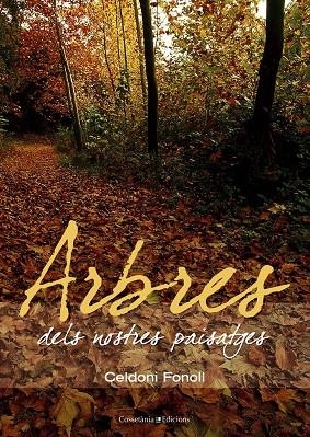 ARBRES DELS NOSTRES PAISATGES | 9788497913096 | FONOLL, CELDONI