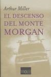DESCENSO DEL MONTE MORGAN, EL | 9788483104545 | MILLER, ARTHUR