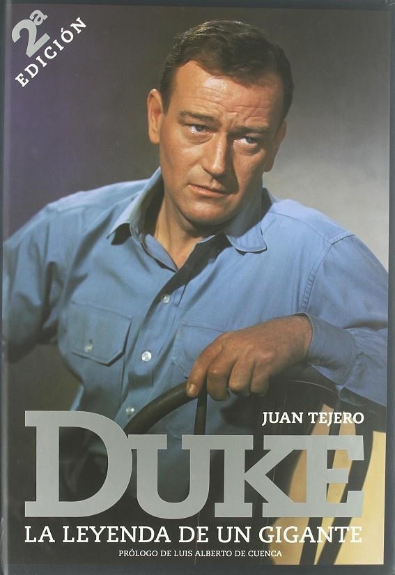 JOHN WAYNE DUKE : LA LEYENDA DE UN GIGANTE | 9788495602206 | TEJERO, JUAN