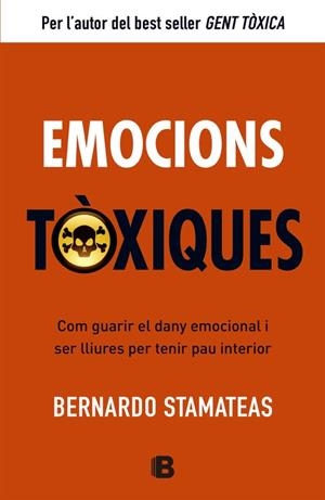 EMOCIONES TOXICAS | 9788466651417 | STAMATEAS, BERNARDO