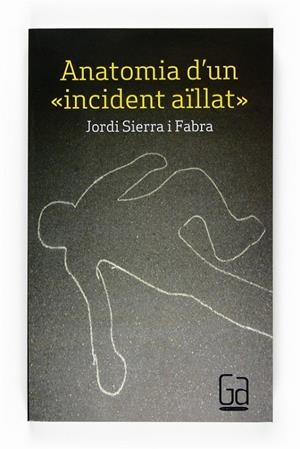 ANATOMIA D'UN "INCIDENT AILLAT" | 9788466123303 | SIERRA I FABRA, JORDI