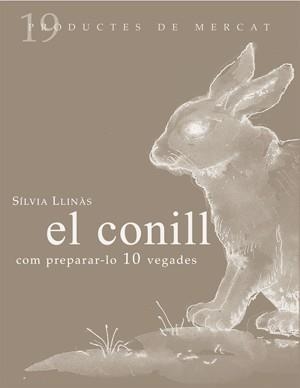 CONILL : COM PREPARAR-LO, 10 VEGADES. EL | 9788493592141 | LLINAS I SIMO, SILVIA
