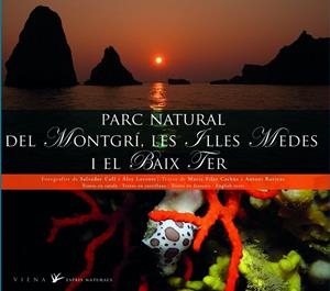 PARC NATURAL DEL MONTGRÍ, LES ILLES MEDES I EL BAIX TER | 9788483306499 | AAVV