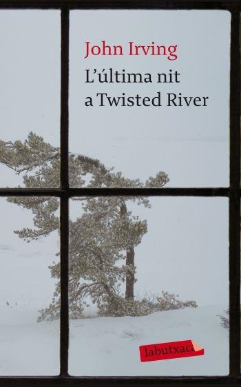 ÚLTIMA NIT A TWISTED RIVER, L' | 9788499302881 | IRVING, JOHN (1942- ) [VER TITULOS]