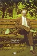 JOAN COROMINES UNA VIDA DE LLEGENDA | 9788429756838 | SOL, SERGI