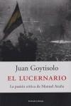 LUCIERNARIO : PASION POLITICA CRITICA DE MANUEL ARAÑA | 9788483076057 | GOYTISOLO, JUAN