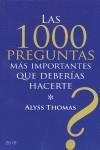 1000 PREGUNTAS MÁS IMPORTANTES QUE DEBERÍAS HACERTE | 9788408079781 | THOMAS, ALYSS