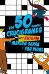 50 MILLORS CRUCIGRAMES AMB ENIGMA | 9788497870726 | SERRA, MARIUS; VIDAL, PAU