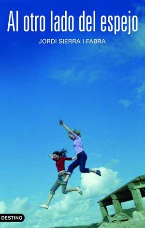 AL OTRO LADO DEL ESPEJO | 9788408057673 | SIERRA Y FABRA, JORDI