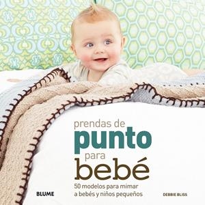 PRENDAS DE PUNTO PARA BEBÉ | 9788480769808 | BLISS, DEBBIE