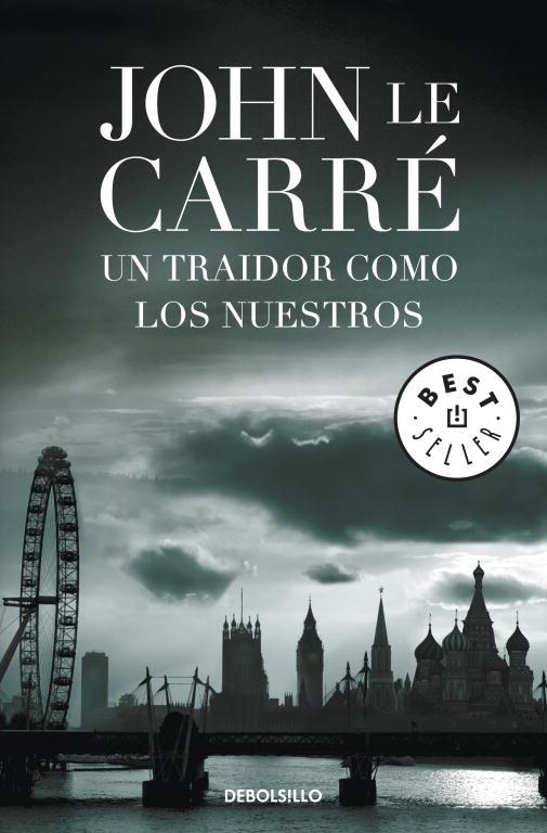 UN TRAIDOR COMO LOS NUESTROS | 9788499894010 | LE CARRÉ, JOHN