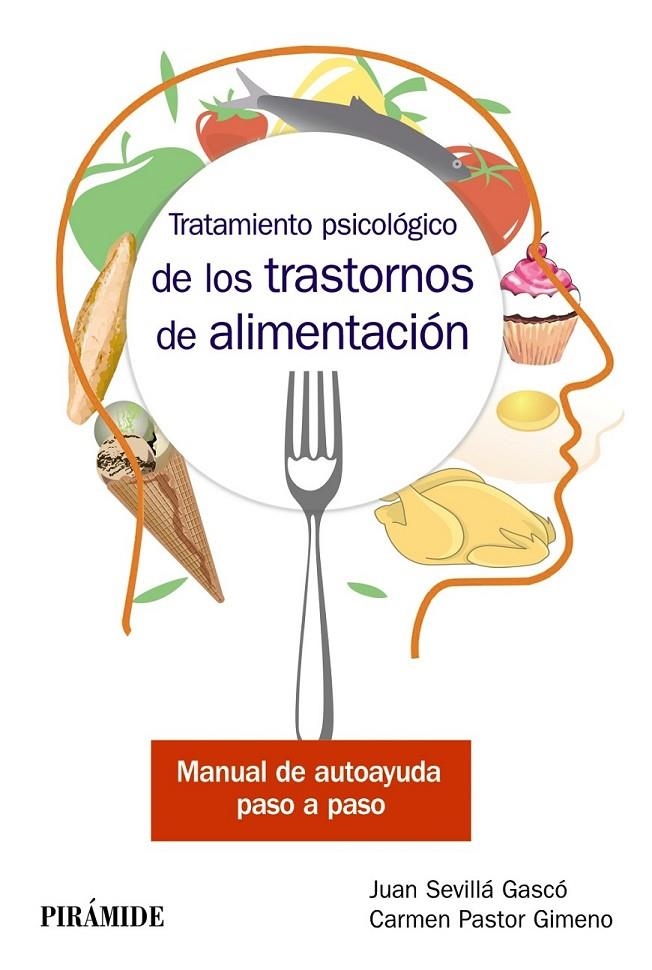 TRATAMIENTO PSICOLÓGICO DE LOS TRASTORNOS DE ALIMENTACIÓN | 9788436840995 | SEVILLÁ GASCÓ, JUAN/PASTOR GIMENO, CARMEN