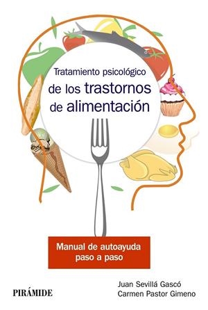 TRATAMIENTO PSICOLÓGICO DE LOS TRASTORNOS DE ALIMENTACIÓN | 9788436840995 | SEVILLÁ GASCÓ, JUAN/PASTOR GIMENO, CARMEN