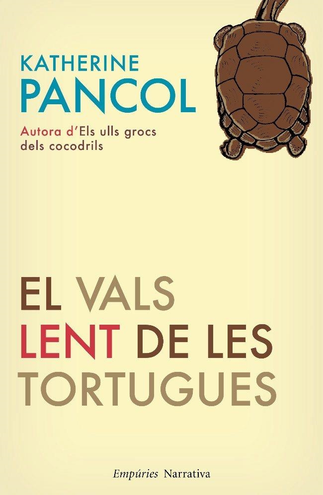 VALS LENT DE LES TORTUGUES,EL | 9788497876827 | PANCOL, KATHERINE