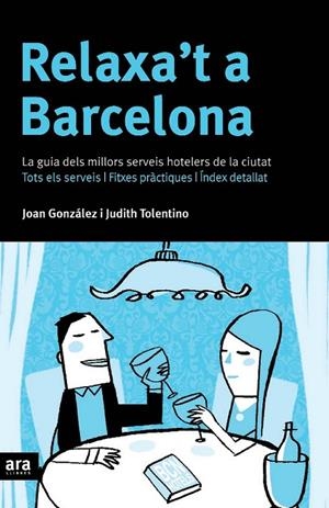 RELAXA´T A BARCELONA | 9788496201941 | GONZÁLEZ, JOAN I TOLENTINO, JUDITH