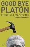 GOOD BYE PLATON | 9788434453043 | MUÑOZ REDÓN, JOSEP